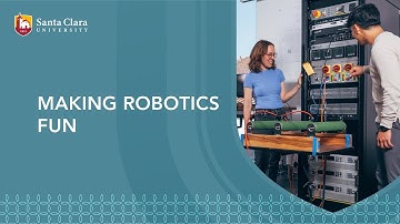 Fun with Robotics at SCU School of Engineering