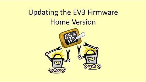 Week2 Lesson8B EV3 Home Firmware Upgrade