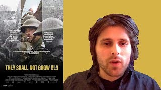 THEY SHALL NOT GROW OLD (2018) MOVIE REVIEW