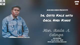 Download Lagu Hon. Raila A. Odinga - Dr. Osito Kale with Orch. Nabi Kings MP3 Download Lagu Hon. Raila A. Odinga - Dr. Osito Kale with Orch. Nabi Kings MP3
