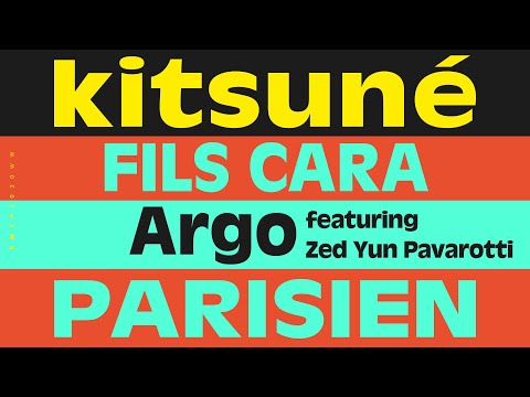 Fils Cara - Argo (Feat Zed Yun Pavarotti) | Kitsuné Parisien