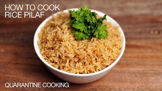 How To Cook Rice Pilaf | Quarantine Cooking #StayHome #WithMe