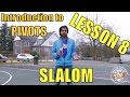 Freestyle slalom tutorials  pivots  lesson 8