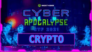 HackTheBox Cyber Apocalypse 2021 CTF - Crypto Challenge Walkthroughs