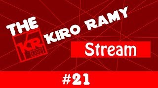 The Kiro Ramy Stream #21