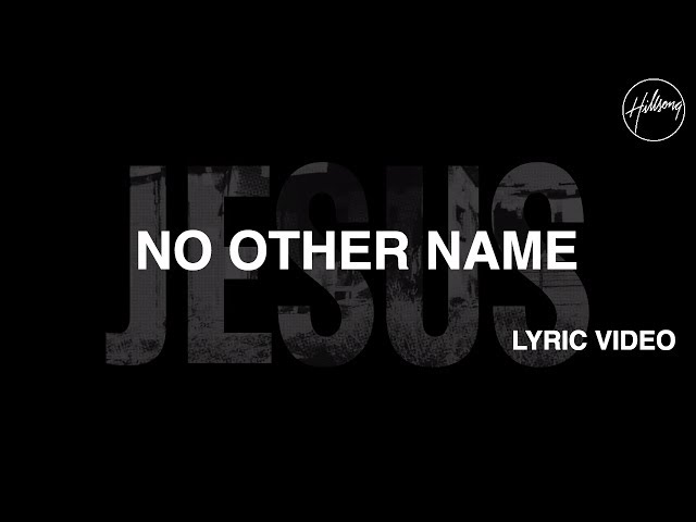 Hillsong - No Other Name