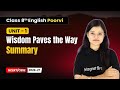 Wisdom Paves the Way - Summary | Class 8th English (Poorvi) | Unit 1 | CBSE 2025-26
