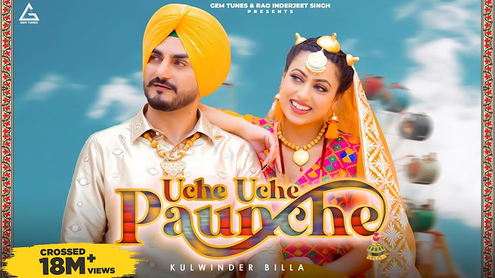 Uche Uche Paunche (Official Video) | Kulwinder Billa | Punjabi Song