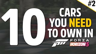 Forza Horizon 5 - 10 CARS YOU NEED TO OWN IN FORZA HORIZON 5!! - #2