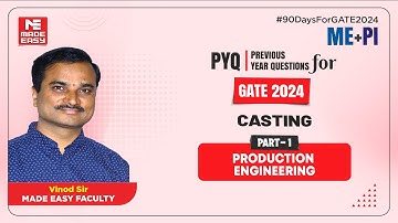 Previous Year Question for GATE | Casting | Production Engineering | By Vinod Sir | MADE EASY