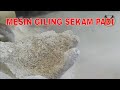 MESIN GILING SEKAM, KETELA SUPER LEMBUT