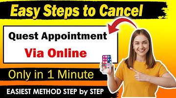How to Cancel Quest Appointment 2025 - Quick & Easy Guide!
