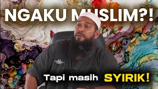 Bukan Sekadar Status, Inilah Hakikat Muslim Sejati - Ustadz Subhan Bawazier