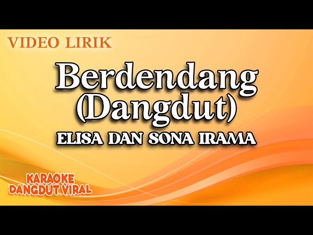 Elisa Dan Sona Irama - Berdendang Dangdut (Official Video Lirik) class=