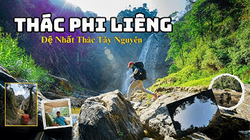 Cắm Trại Chân Thác Phi Liêng Hùng Vĩ - Đệ Nhất Thác Tây Nguyên ( cao 115m )