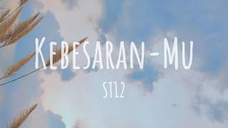 Kebesaran-Mu by ST12