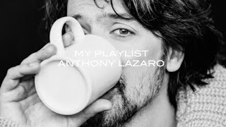 [PLAYLIST] 내가 듣고 싶어서 만든 플레이리스트 'ANTHONY LAZARO 안토니 라자로' | 나만의 힐링 뮤직