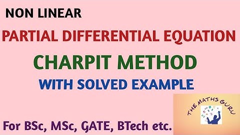 Partial Differential Equation(non linear PDE) Charpit Method Hindi for BSc MSc BTech NET etc.