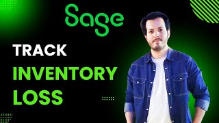 How to Handle Inventory Loss in Sage 50: Step-by-Step Guide