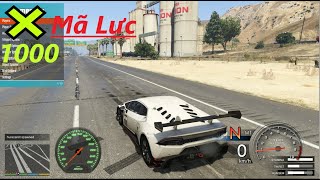 GTA 5 Lamborghini Huracan Độ 1000 Mã Lực Phá Kỷ Lục 1500km/h Tốc Độ Bàn Thờ