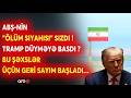 Ağ Evin "Ölüm siyahısı" AÇIQLANDI! - Tramp RƏSMƏN DÜYMƏYƏ BASDI - BU ADLAR ÜÇÜN GERİ SAYIM ...