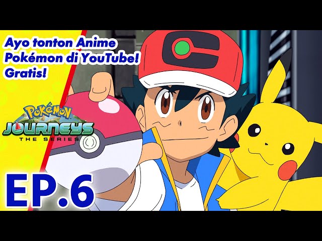 Pokémon Journeys: The Series | EP 6 Berusaha Kembali pada Mew! | Pokémon Indonesia class=