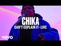 Chika  cant explain it live  vevo dscvr