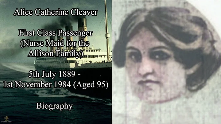 Titanic Passengers | Alice Catherine Cleaver Biogr...