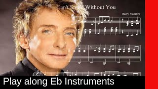 Can't smile without you (Barry Manilow, 1978), Eb-Instrument Play along