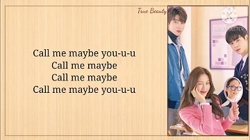 Call Me Maybe Lyrics - SAya (사야) || True Beauty OST Part 1 || Easy Lyrics