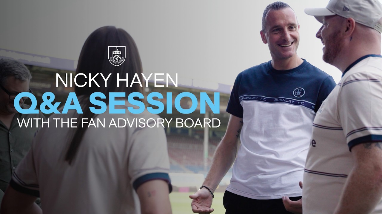 Nicky Hayen's Fan Advisory Board Q&A Ahead of Burnley v West Ham | EFL Championship Season Opener 🗣️