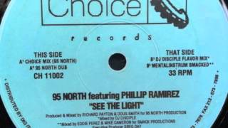 95 North — 95 North feat. Phillip Ramirez - See The Light (Choice
