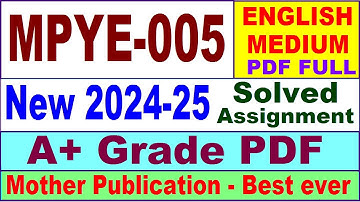 MPYE 005 solved assignment 2024-25 in English || mpye 005 solved assignment 2025 || mpye5 2024-25