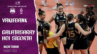 VakıfBank 3 - 0 Galatasaray HDI Sigorta (Maçın Tamamı) | AXA Sigorta Kupa Voley Çeyrek Final