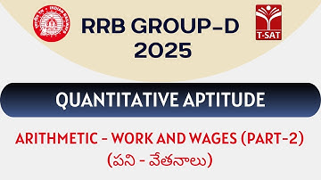 RRB Group D - Arithmetic - Works and Wages (పని - వేతనాలు) (Part-2) | T-SAT