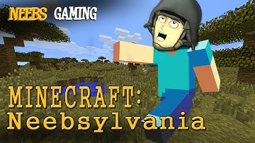 MINECRAFT: Neebsylvania