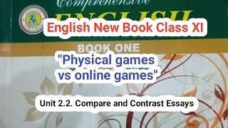 Unit 2.2 (Compare and Contrast Essays). Physical games vs online games.  English XI (Essay). 