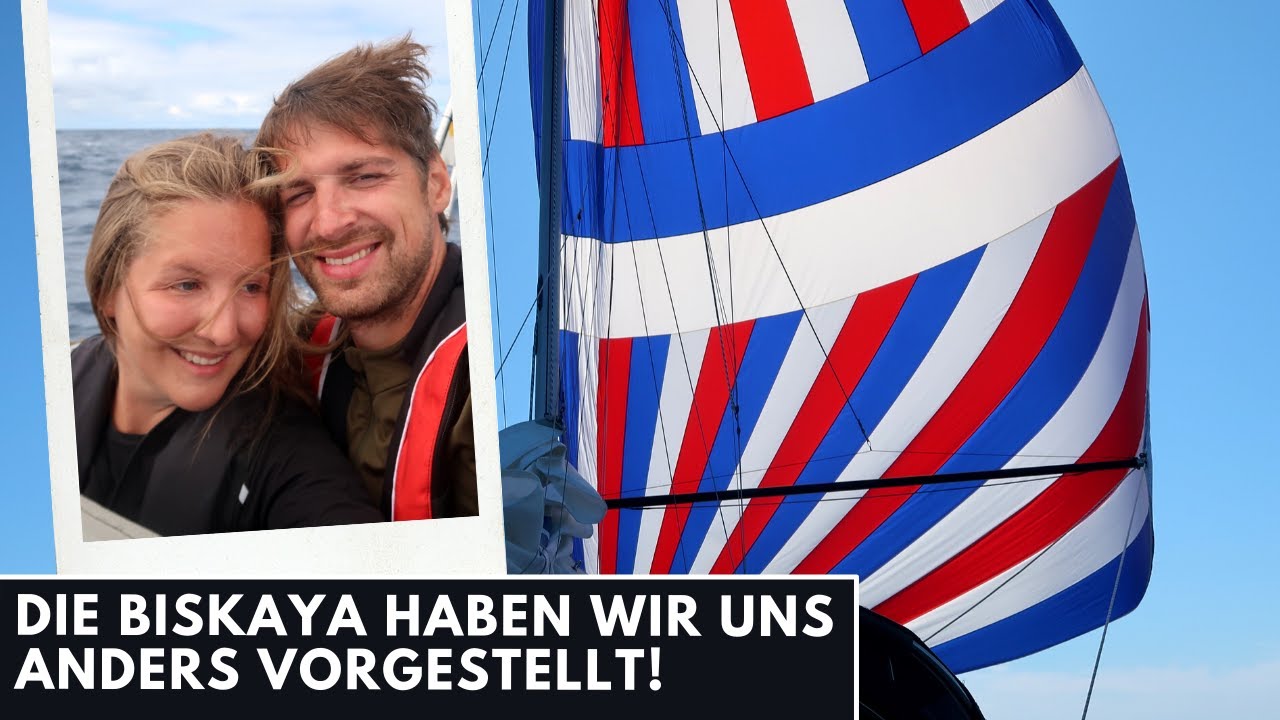 #19 // Die Biskaya haben wir uns anders vorgestellt!