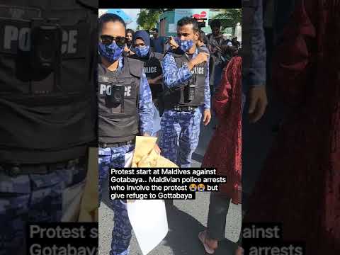 Protest start at Maldives against Gotabaya.. Maldivian police arrests who involve the protest ??