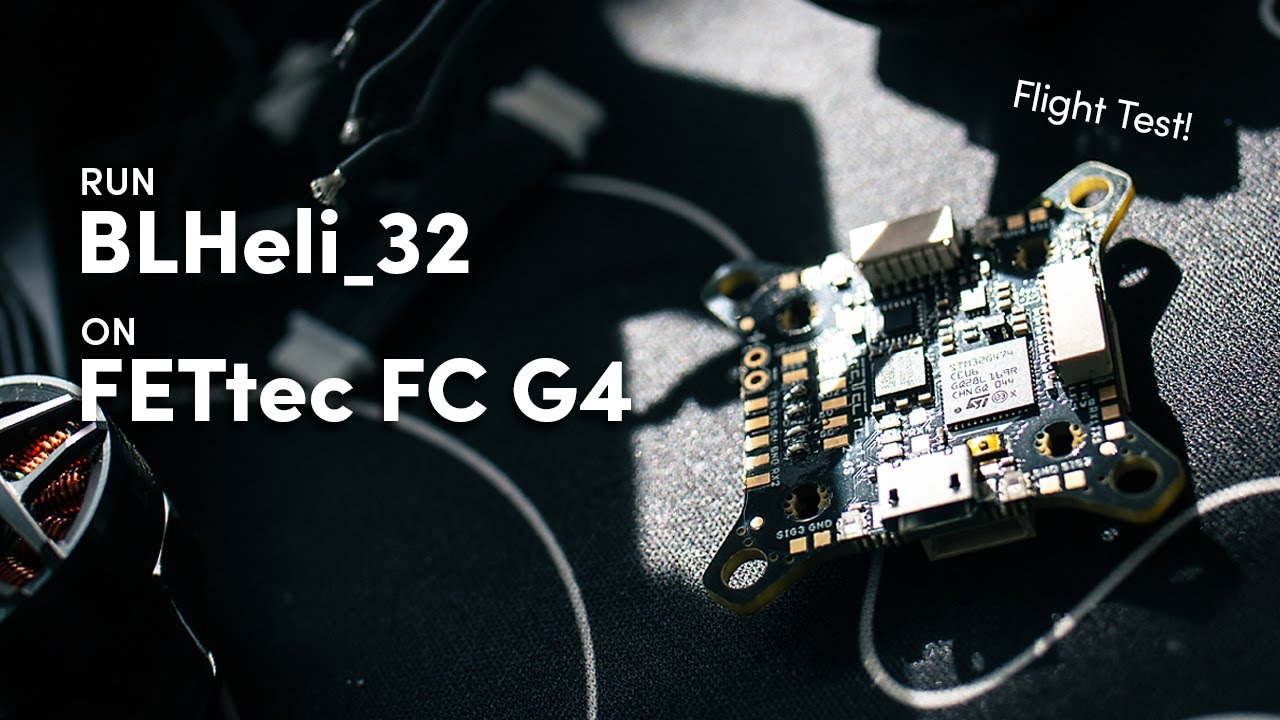 Run BLHeli_32 on FETtecG4
