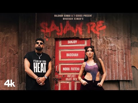 NEW SONG (SAJAN RE) OFFICIAL MUSIC VIDEO / (NORA FATEHI )/ BADSHAH /SANJOY /BADSHAH KUMAR / 