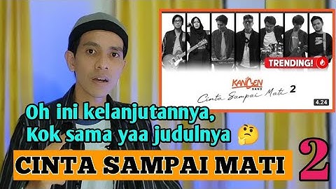 Cinta Sampai Mati 2 (dua) ( Official music video)|| #reaction #kangenband