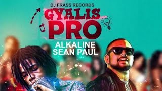 Alkaline & Sean Paul - Gyalis Pro (Crazy Glue Riddim) [Lyrics]