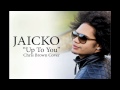 Jaicko - Up To You (Chris Brown Cover)