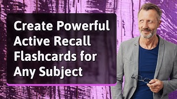Create Powerful Active Recall Flashcards for Any Subject