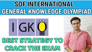 SOF International General Knowledge Olympiad | Detail Information about IGKO Exam | Best Strategy