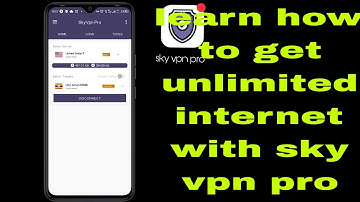 how to get free internet with sky vpn pro