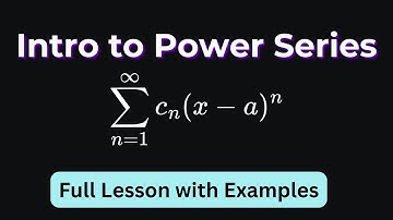 Introduction to Power Series, Taylor Series, and Maclaurin Series Explained Step by Step