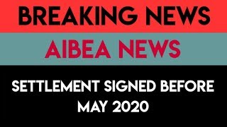 Settlement Will Be Finalised Before May 2020, Aibea Says