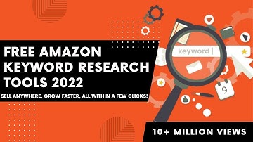 Free Amazon Keyword Research Tools To Grow Amazon Sales 2022  @AmazonSellersSociety